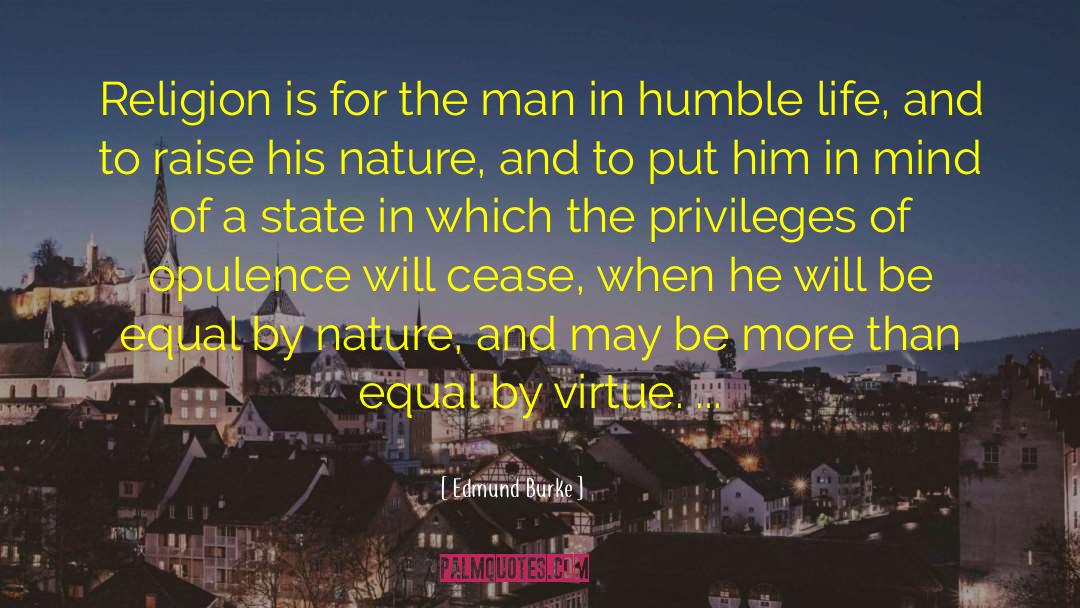 Humble Life quotes by Edmund Burke