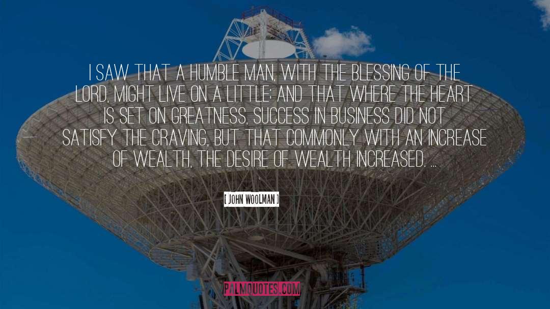 Humble Man quotes by John Woolman