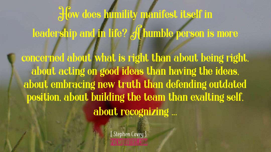 Humble Person quotes by Stephen Covey