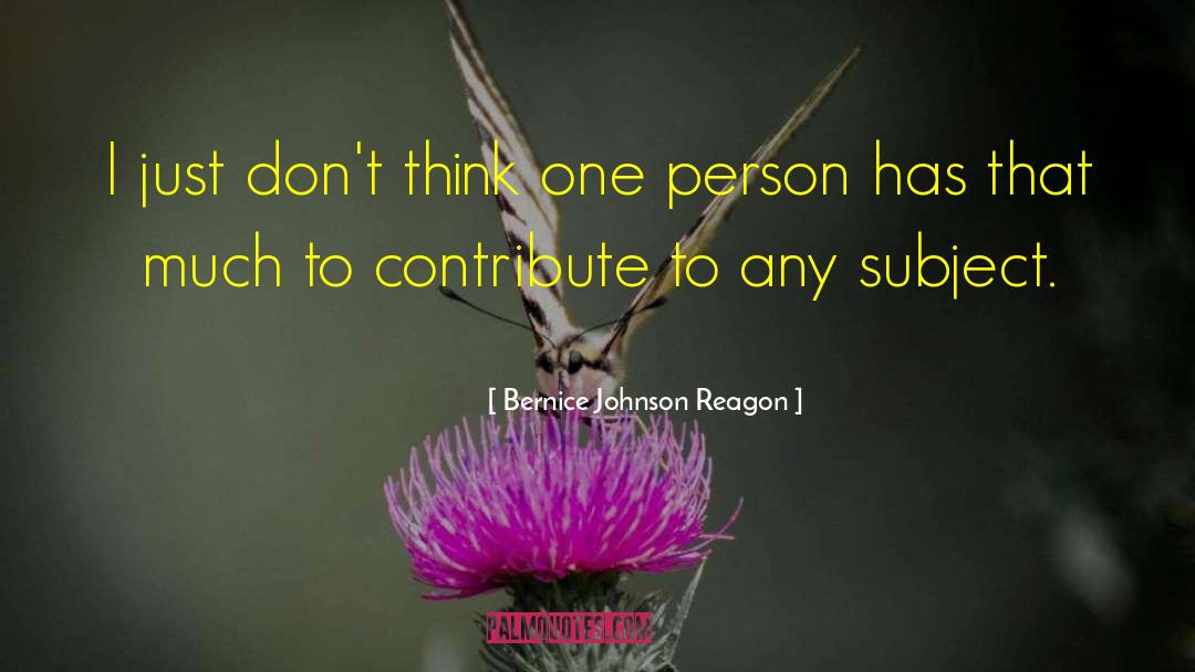 Humble Person quotes by Bernice Johnson Reagon
