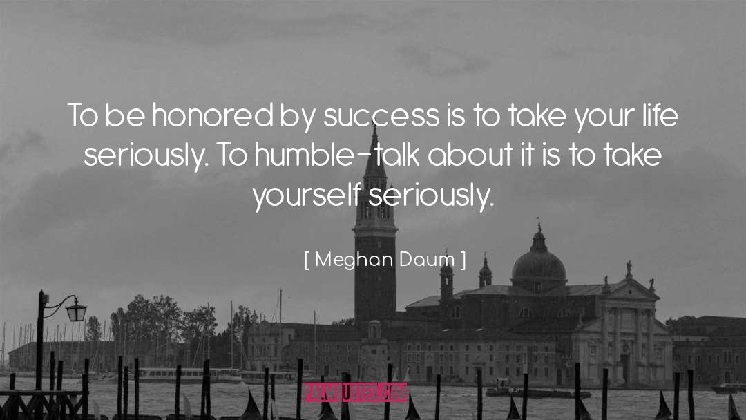 Humble quotes by Meghan Daum