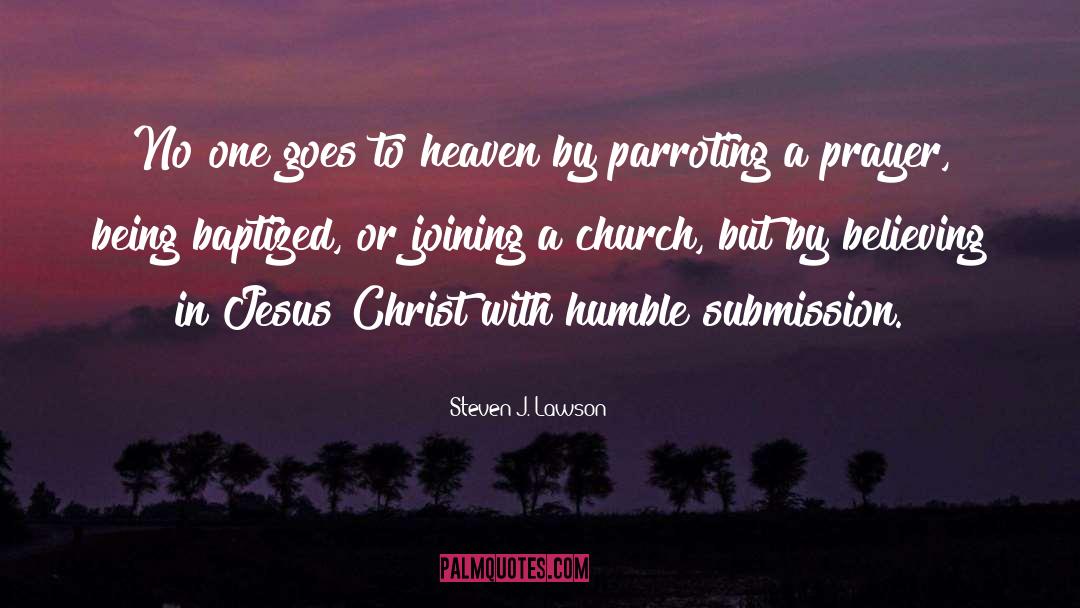 Humble Submission quotes by Steven J. Lawson