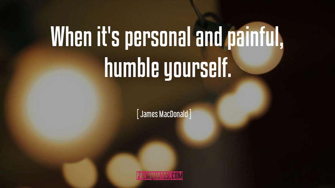 Humble Yourself quotes by James MacDonald