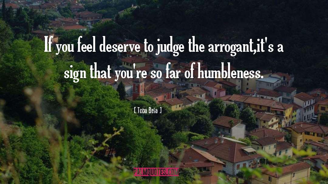 Humbleness quotes by Toba Beta