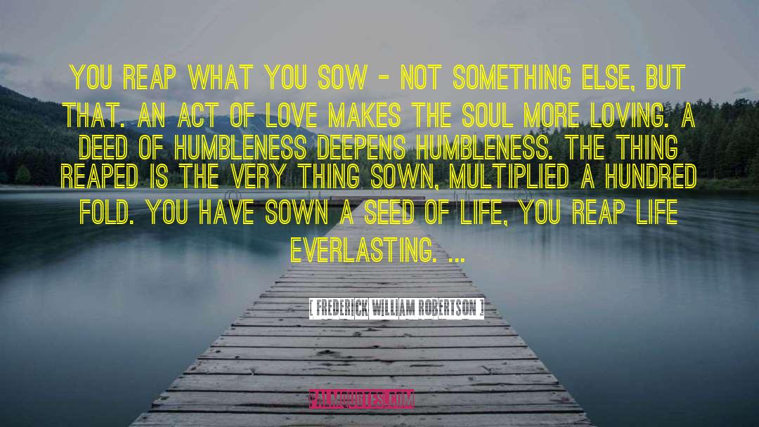 Humbleness quotes by Frederick William Robertson