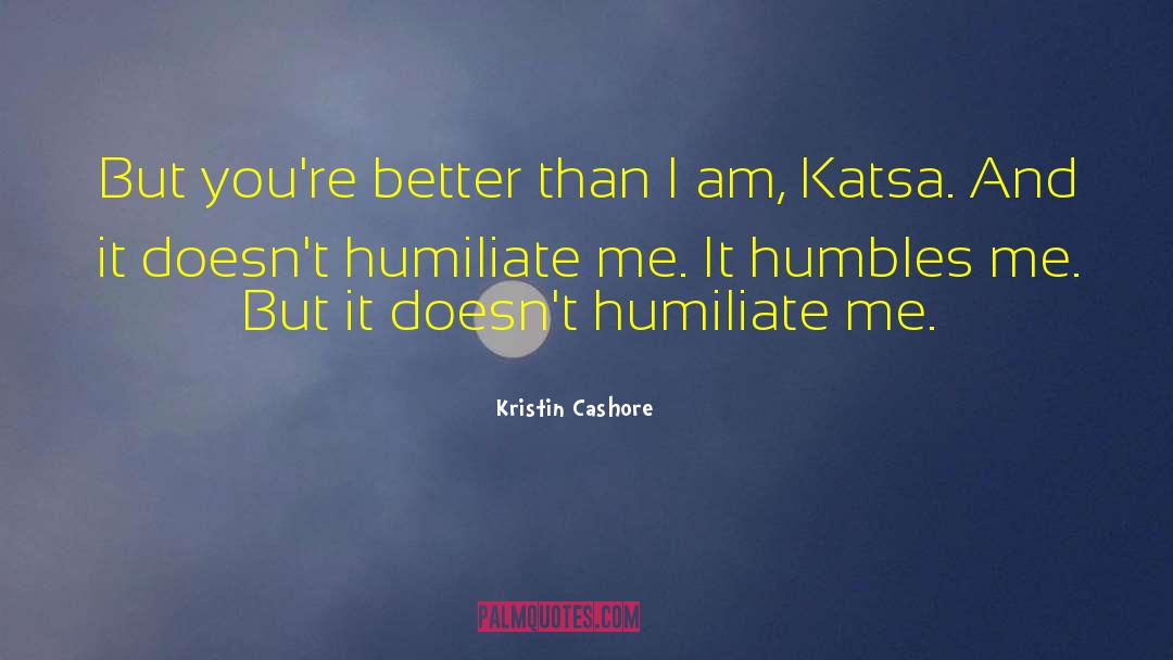 Humbles quotes by Kristin Cashore