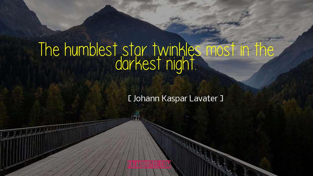 Humblest quotes by Johann Kaspar Lavater