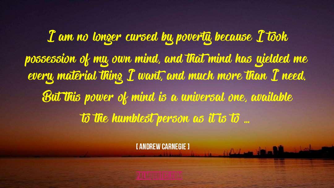 Humblest quotes by Andrew Carnegie