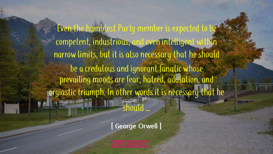 Humblest quotes by George Orwell