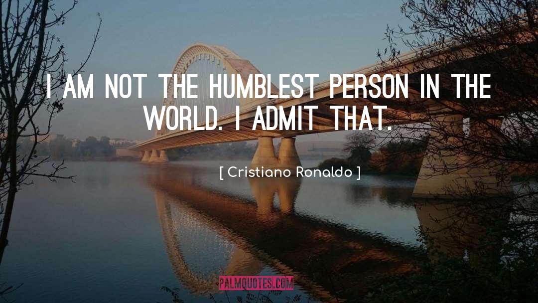 Humblest quotes by Cristiano Ronaldo