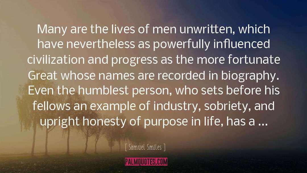 Humblest quotes by Samuel Smiles