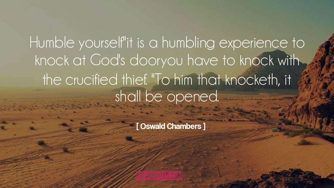 Humbling Experiences quotes by Oswald Chambers