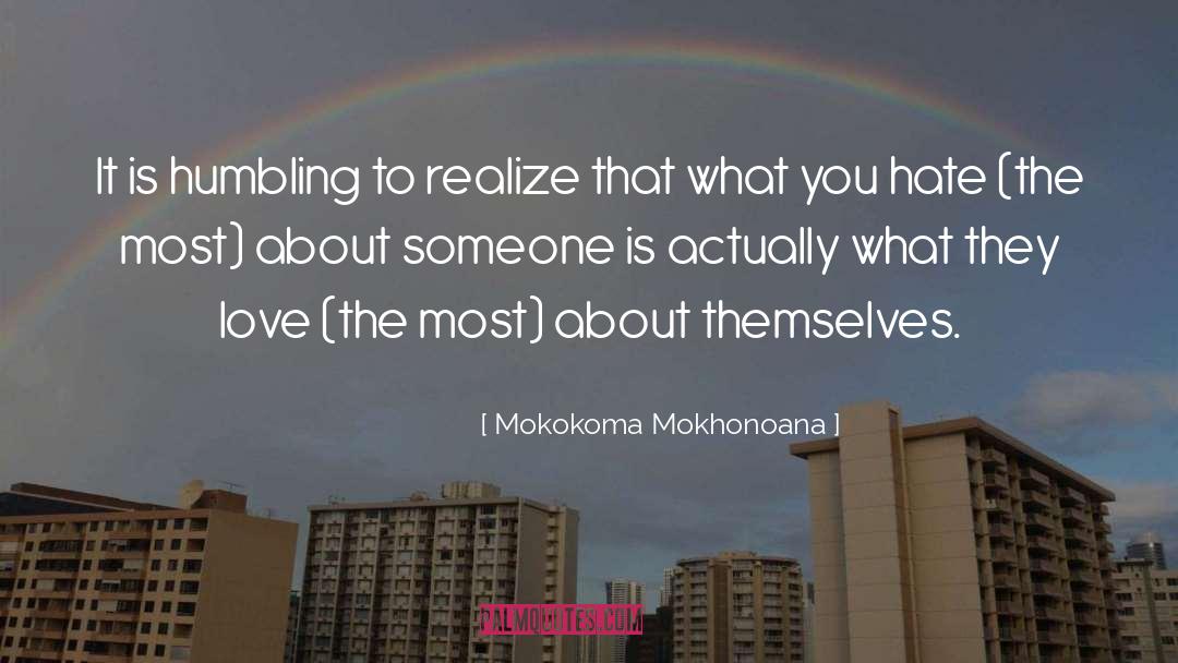 Humbling quotes by Mokokoma Mokhonoana