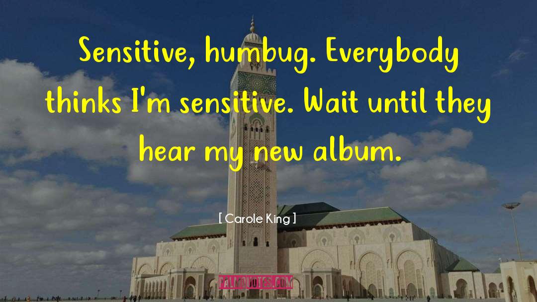Humbug quotes by Carole King