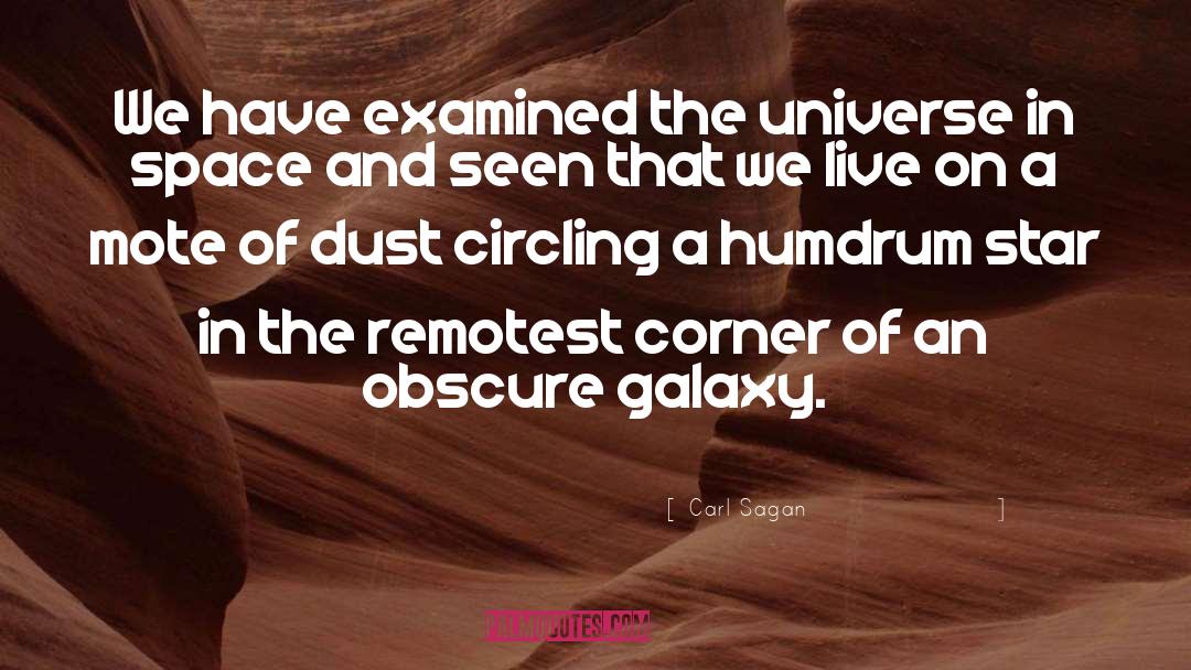 Humdrum quotes by Carl Sagan