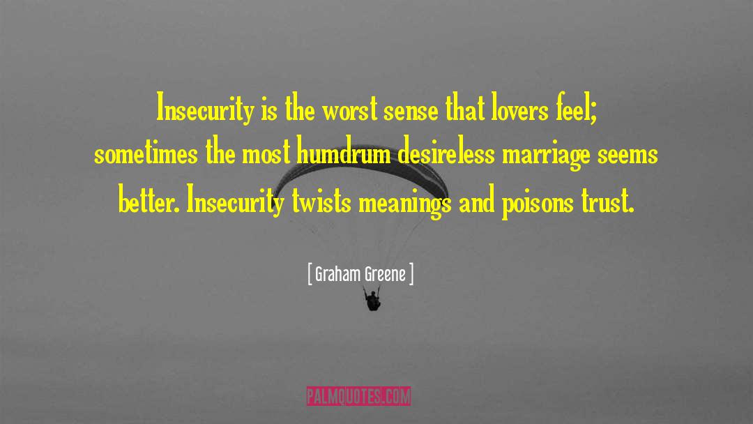 Humdrum quotes by Graham Greene