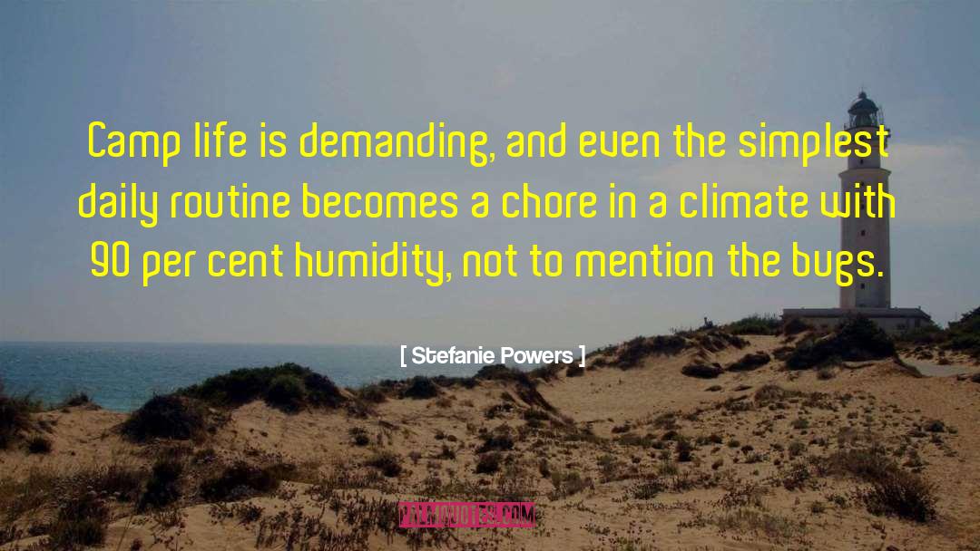 Humidity quotes by Stefanie Powers