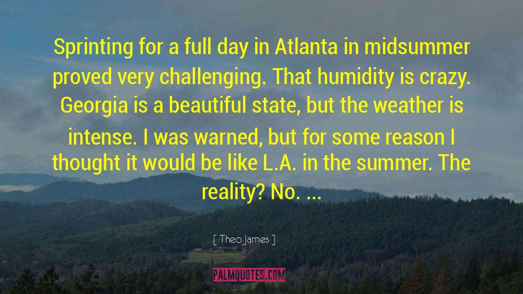 Humidity quotes by Theo James