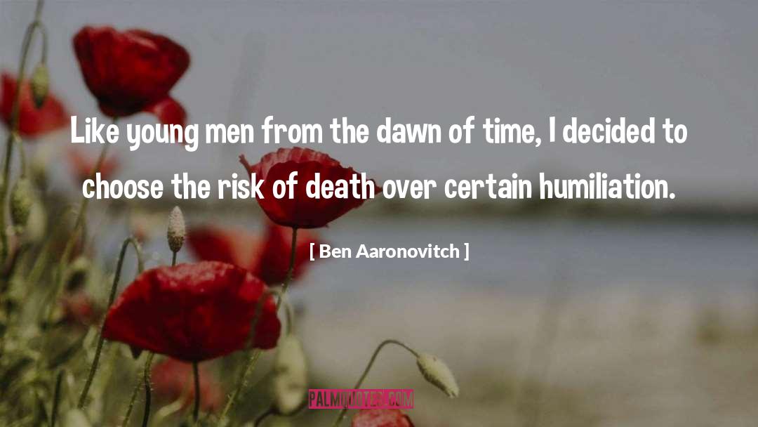 Humiliation quotes by Ben Aaronovitch