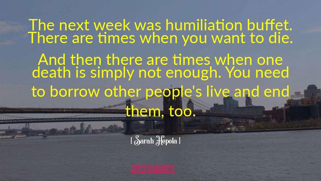 Humiliation quotes by Sarah Hepola