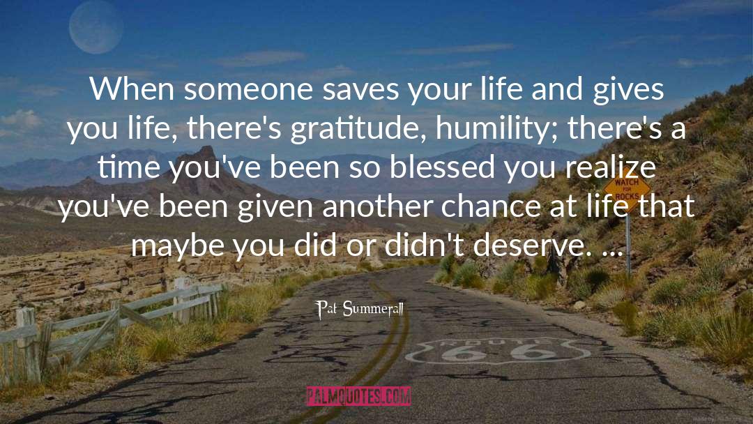 Humility And Gratitude quotes by Pat Summerall
