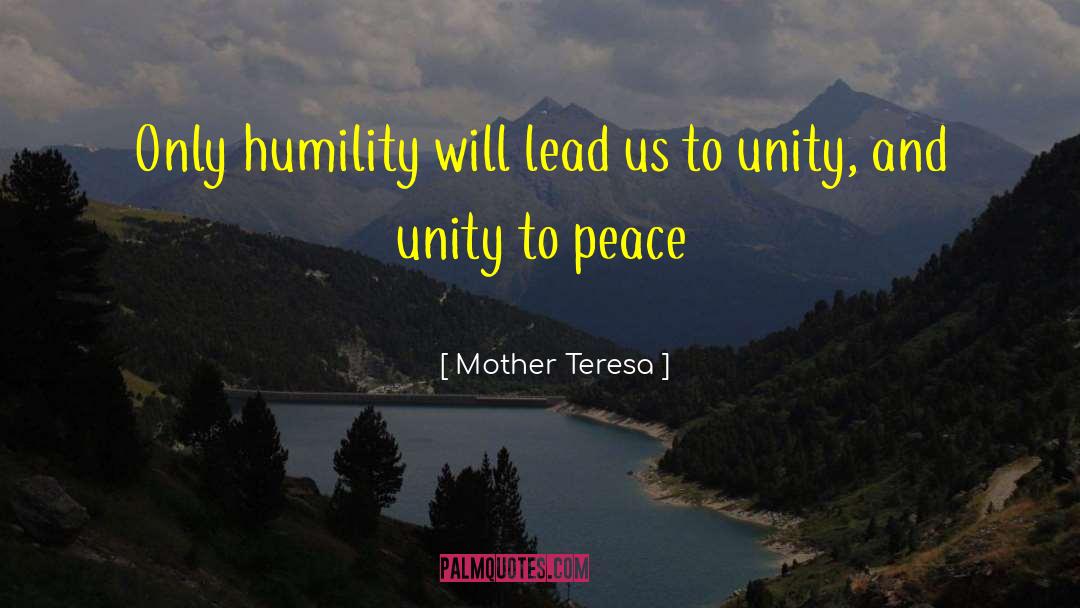 Humility And Leadership quotes by Mother Teresa