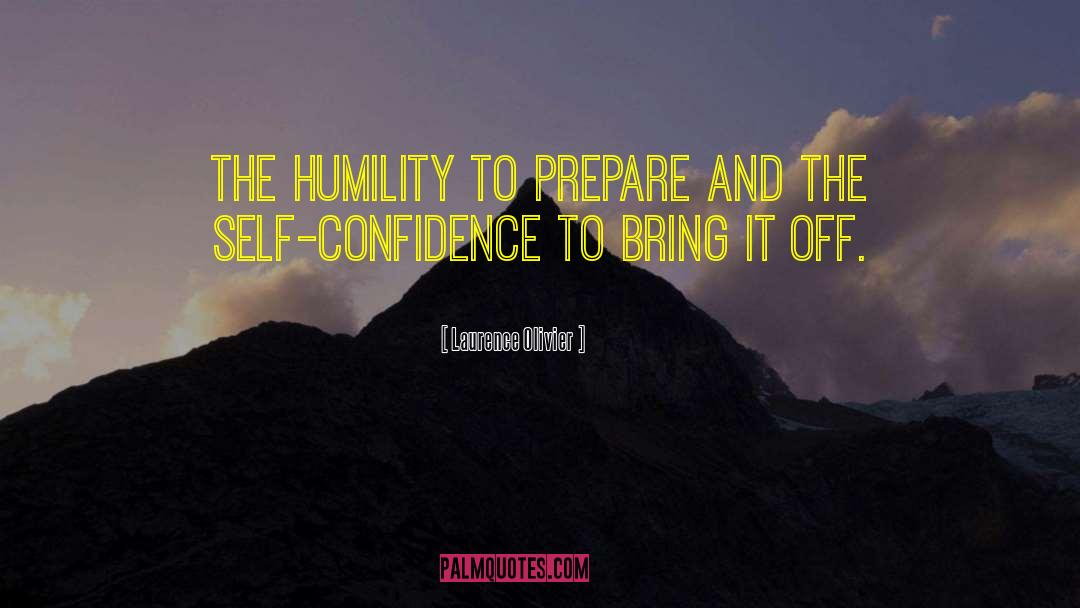 Humility And Patience quotes by Laurence Olivier