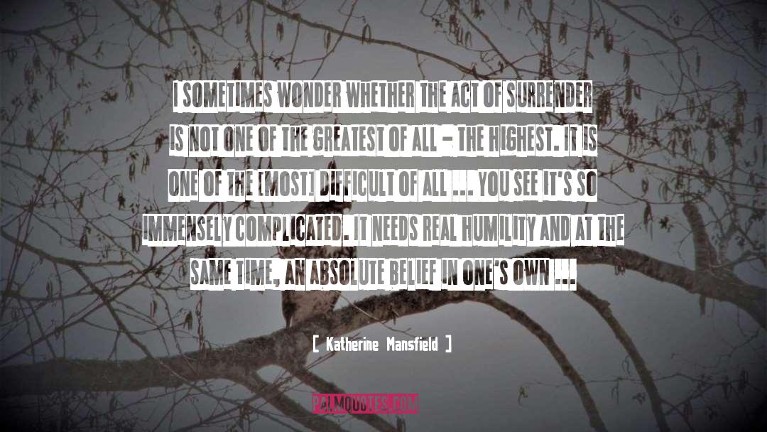 Humility In Greatness quotes by Katherine Mansfield