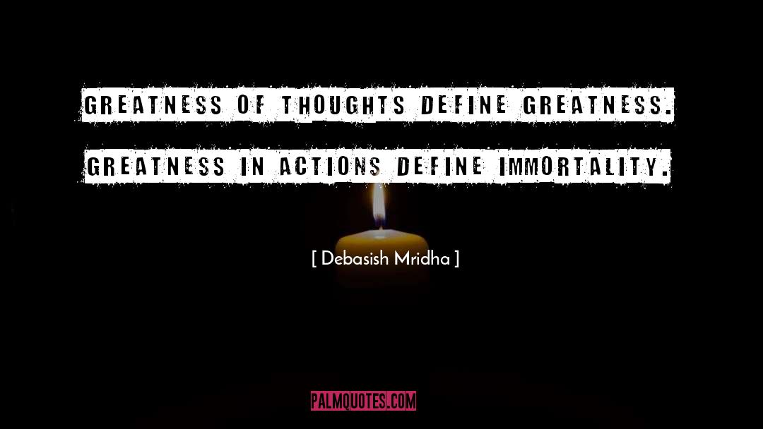 Humility In Greatness quotes by Debasish Mridha