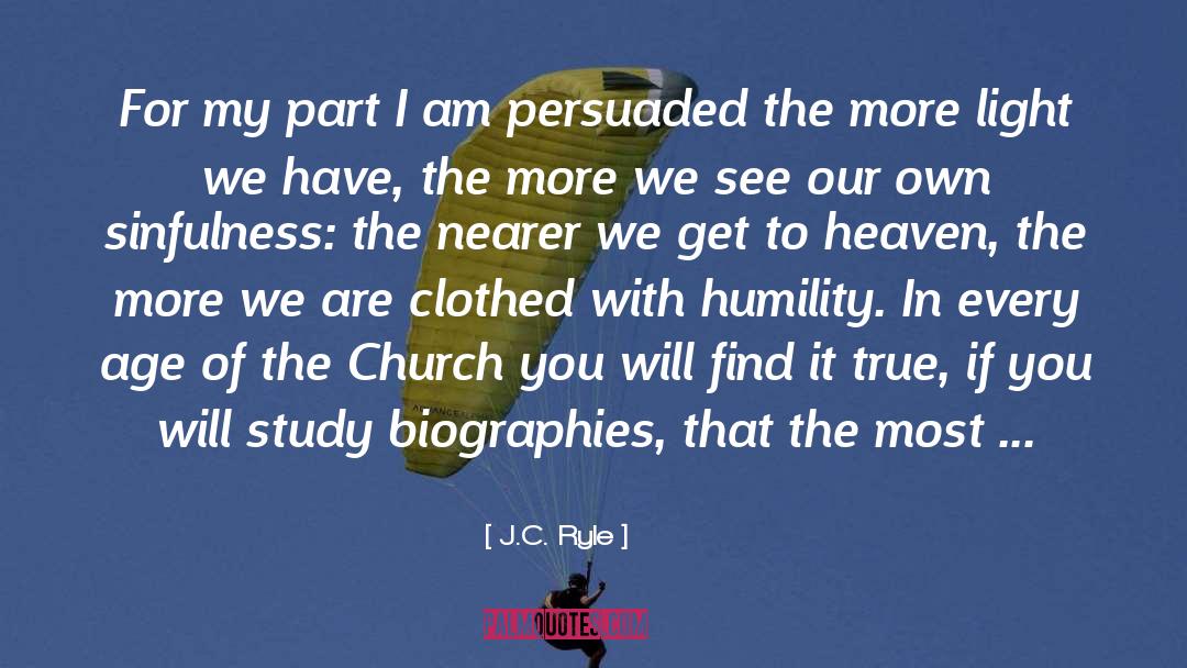 Humility quotes by J.C. Ryle
