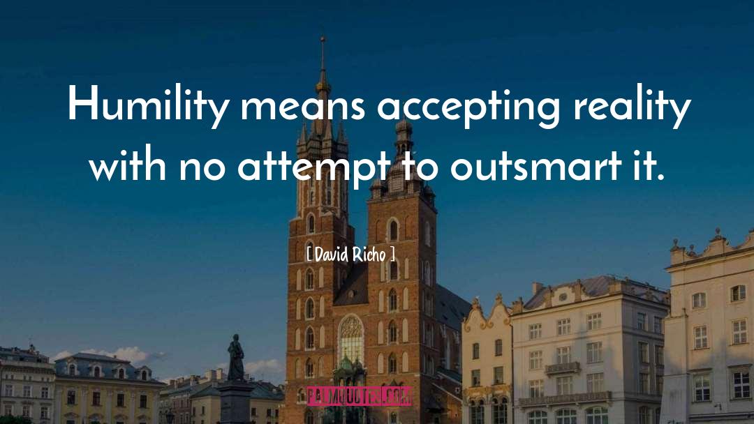 Humility quotes by David Richo