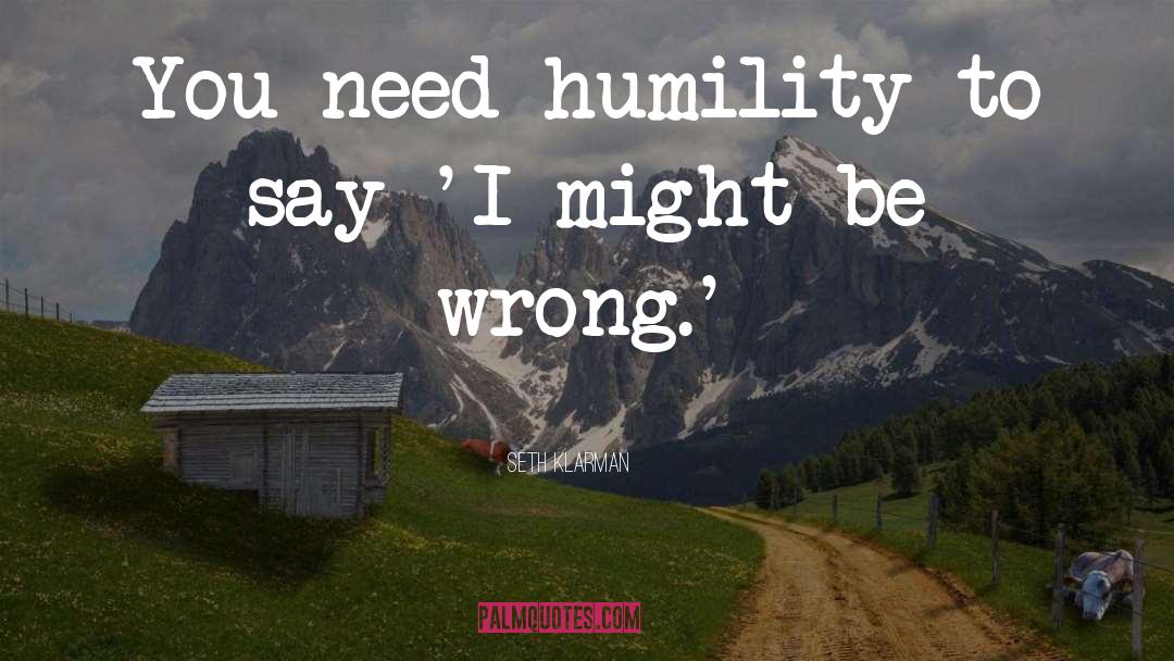 Humility quotes by Seth Klarman