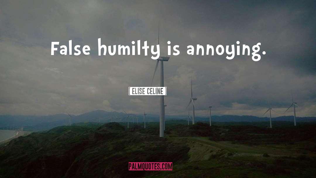 Humilty quotes by Elise Celine