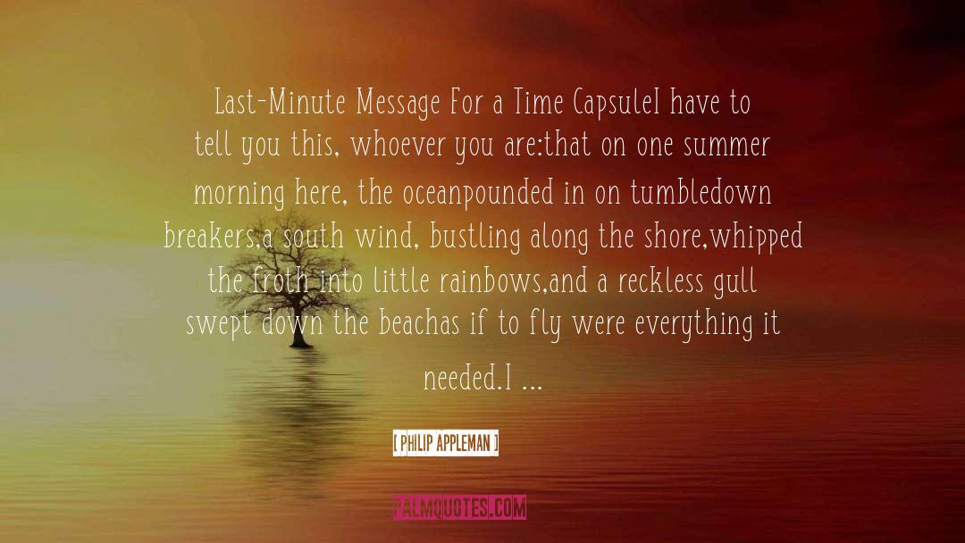 Hummingbird Moths quotes by Philip Appleman