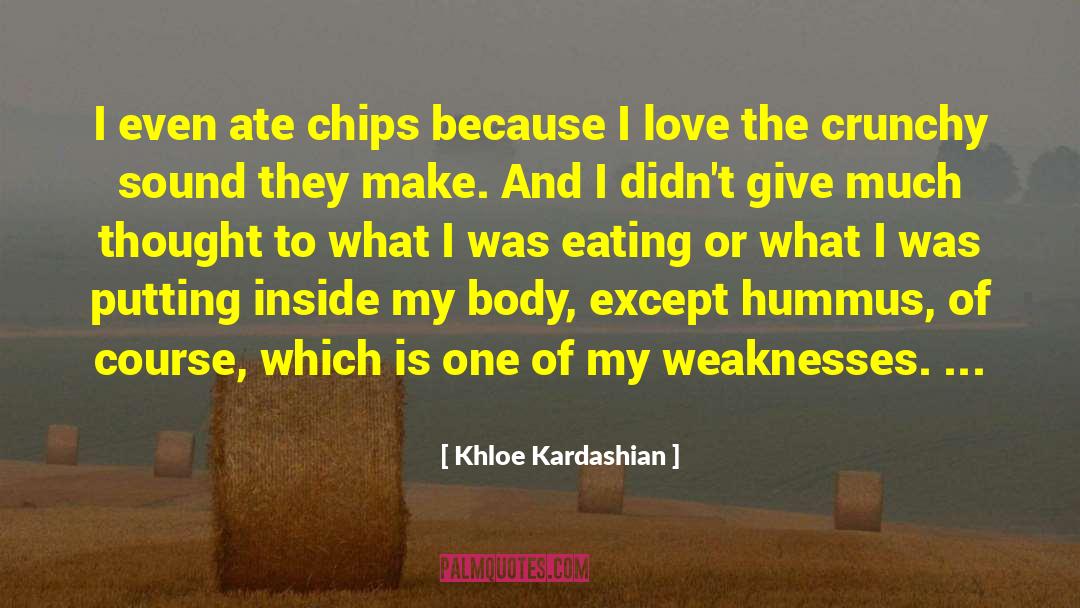 Hummus quotes by Khloe Kardashian