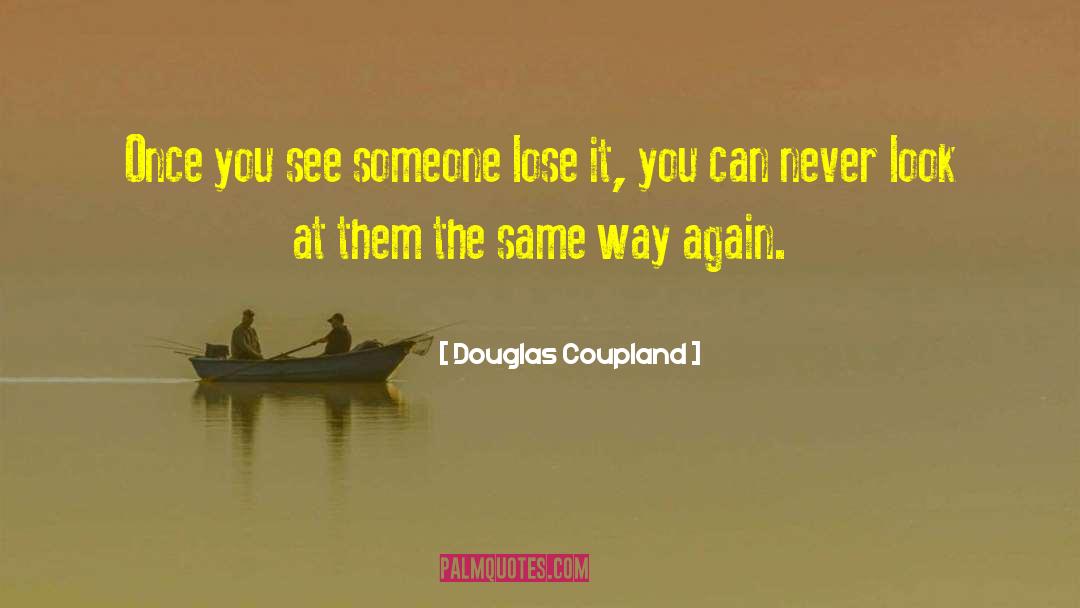 Humor Again quotes by Douglas Coupland