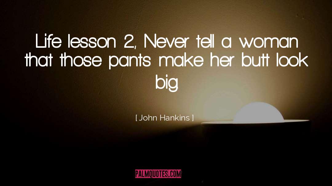 Humor Again quotes by John Hankins