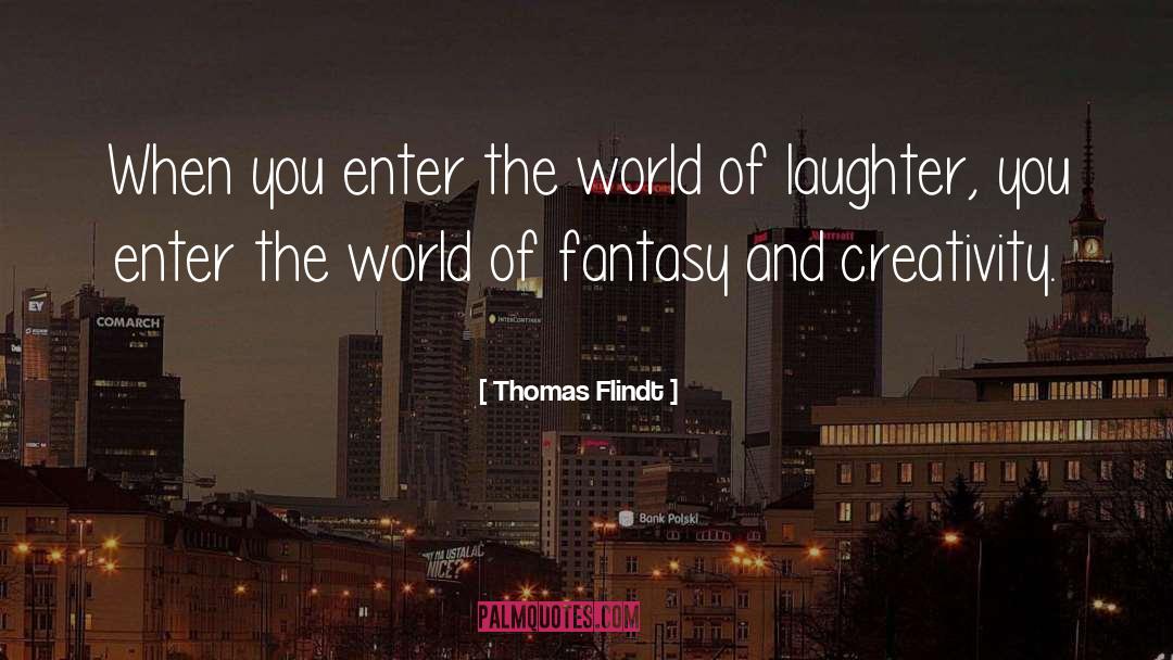 Humor And Laughter quotes by Thomas Flindt