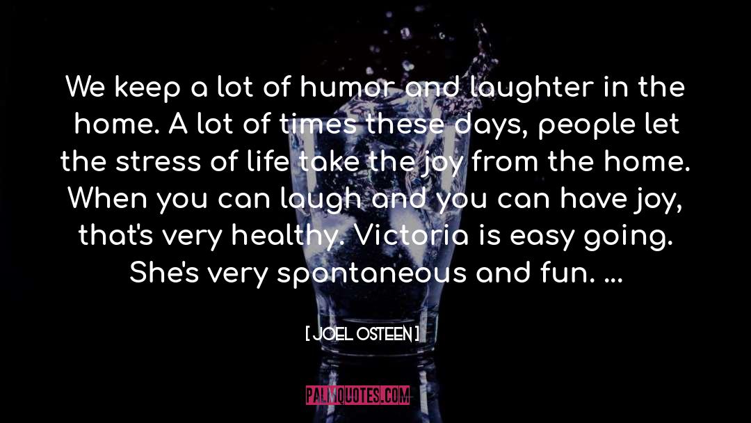 Humor And Laughter quotes by Joel Osteen