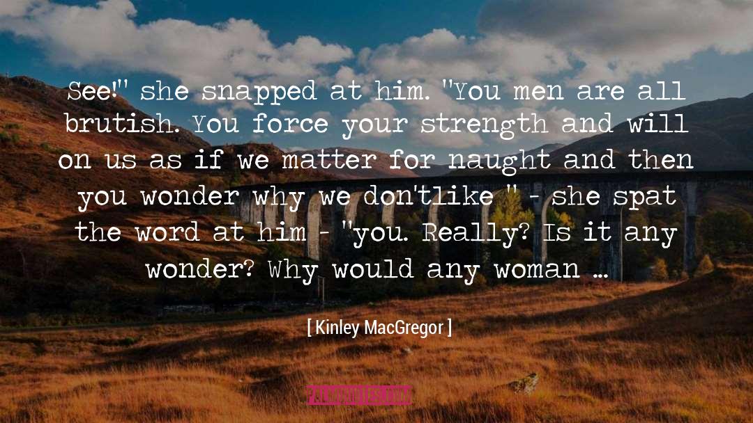 Humor And Suspense quotes by Kinley MacGregor