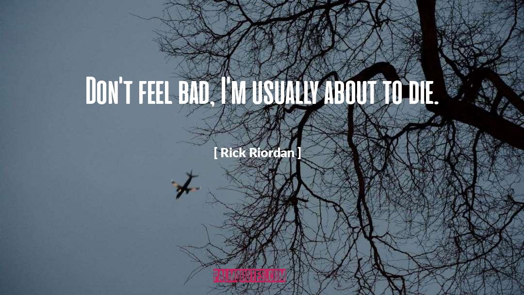 Humor Bittersweet quotes by Rick Riordan