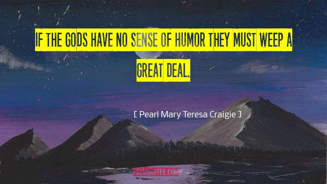 Humor Bittersweet quotes by Pearl Mary Teresa Craigie