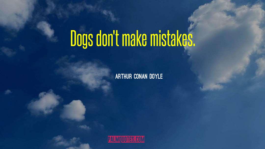 Humor Dogs quotes by Arthur Conan Doyle