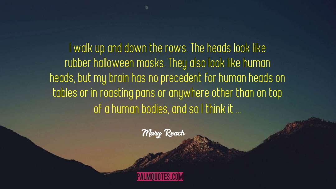 Humor Fantasy quotes by Mary Roach