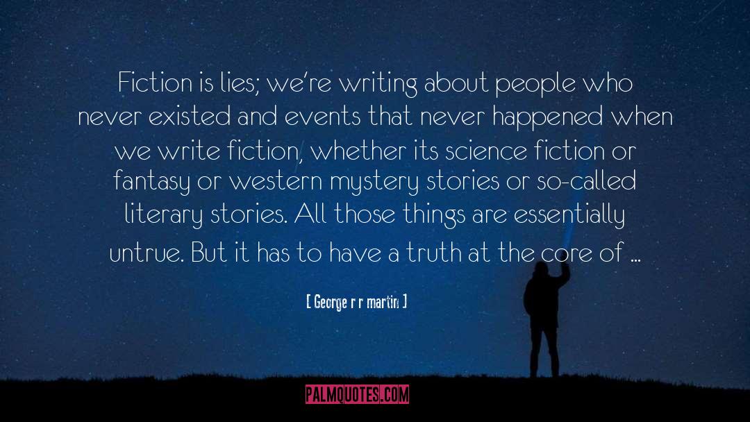 Humor Fiction Mystery Writing quotes by George R R Martin