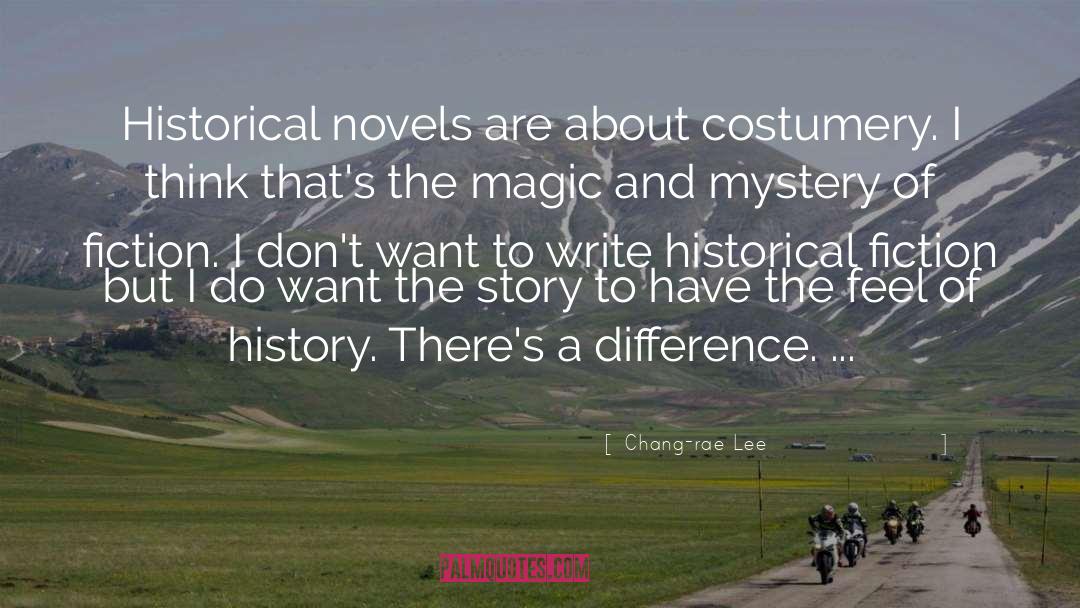 Humor Fiction Mystery Writing quotes by Chang-rae Lee