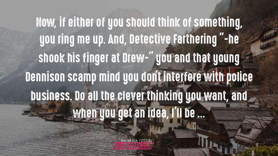 Humor Fiction Mystery Writing quotes by Julianna Deering