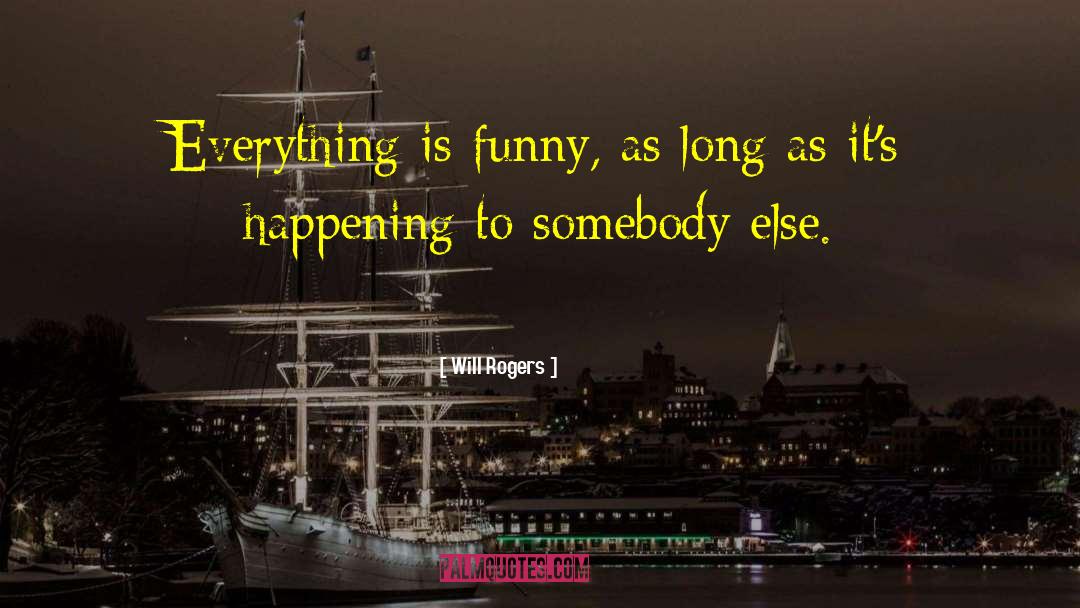 Humor Funny quotes by Will Rogers