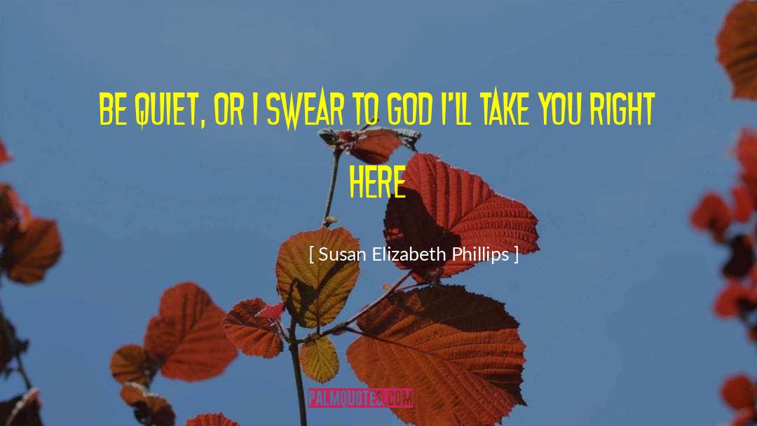 Humor God Inspiratinal quotes by Susan Elizabeth Phillips