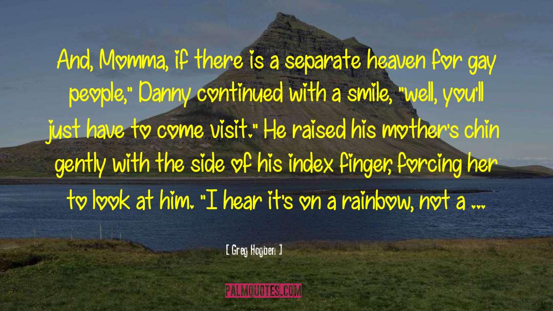 Humor Heaven quotes by Greg Hogben